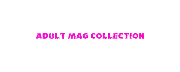Adult Mag Collection